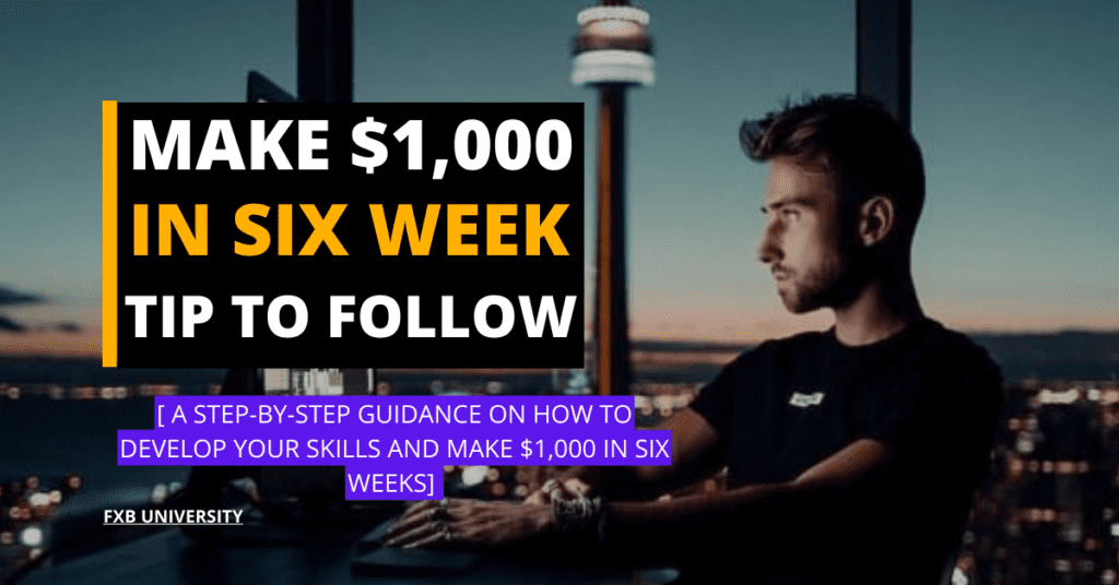 how-to-make-$1000-in-six-week